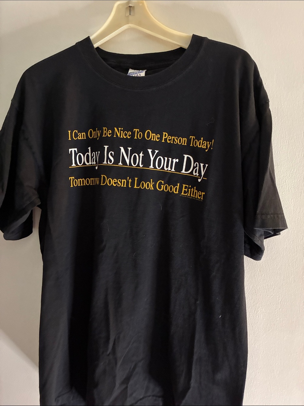 Black Graphic Tee - "Today Is Not Your Day" Men’s L Like New Condition